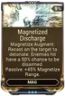 Magnetized Discharge