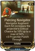 Piercing Navigator