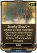 Smoke Shadow